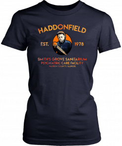 Michael Myers Haddonfield est 1978 Smith’s Grove Sanitarium T-Shirt