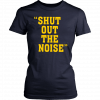 Shut Out The Noise T-Shirts