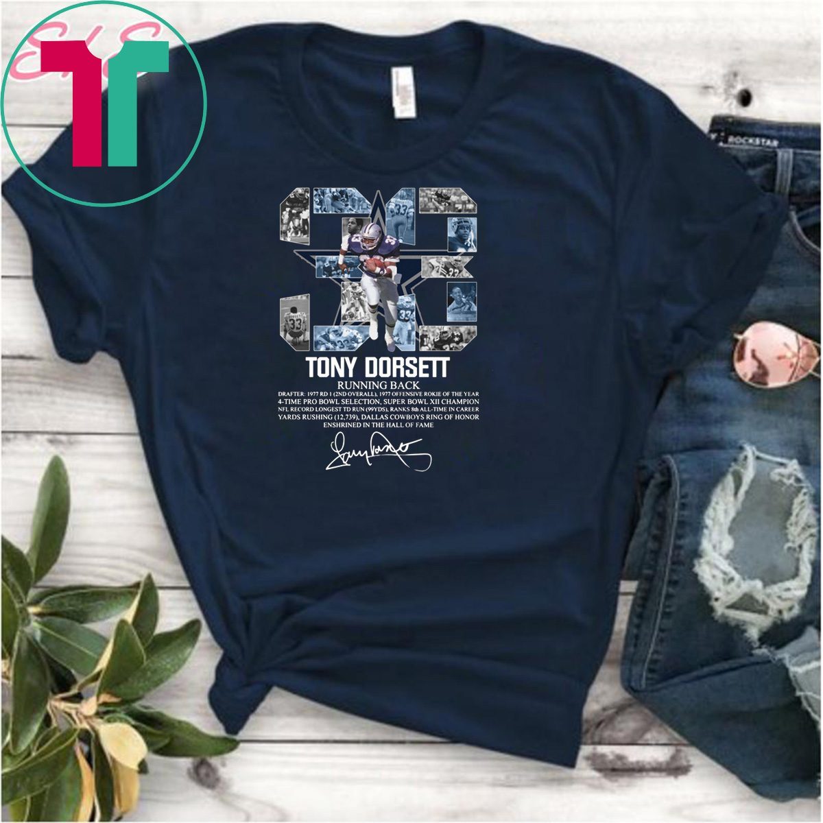 33 Tony Dorsett Dallas Cowboys running back signature Shirt Sweatshirt  Hoodie Long Sleeve Tank