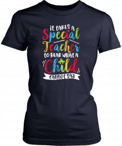 Autism it takes a special teacher to hear a child Shirt