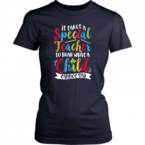 Autism it takes a special teacher to hear a child Shirt