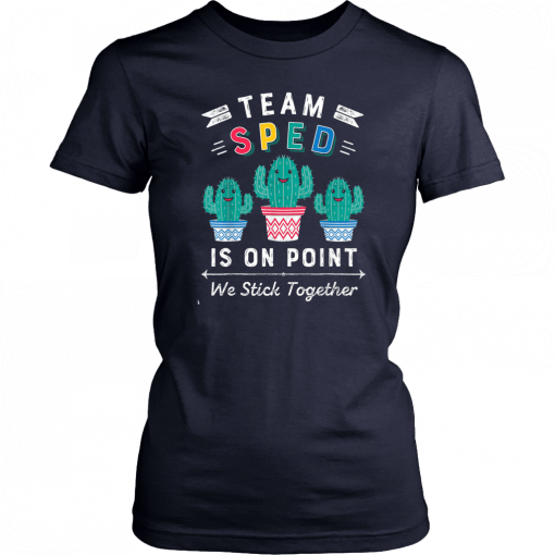 Team sped is on point we stick together Shirt