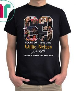 63 Years Of Willie Nelson 1956-2019 Thank You For The Memories T-Shirt