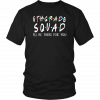6th Grade Squad I'll Be There For You Shirt
