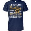 A child’s life is flashing before your eyes flashing red means stop shirt