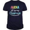 Alexa set up my classroom shirts