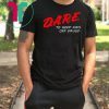 Alexis Ohanian Dare T-Shirt