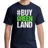 #BUYGREENLAND President Trump Buy Greenland Greenland Design T-Shirt