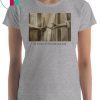 Be Known For The Way You Love T-Shirt