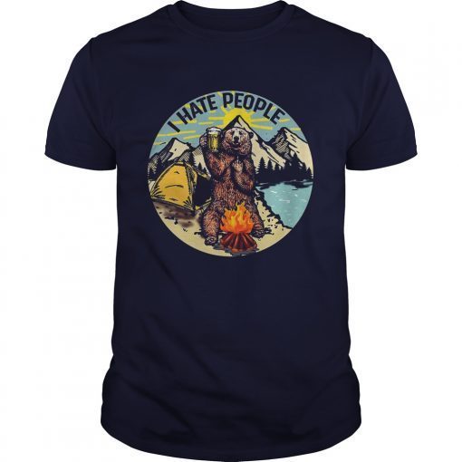 Bear camping I hate people shirts