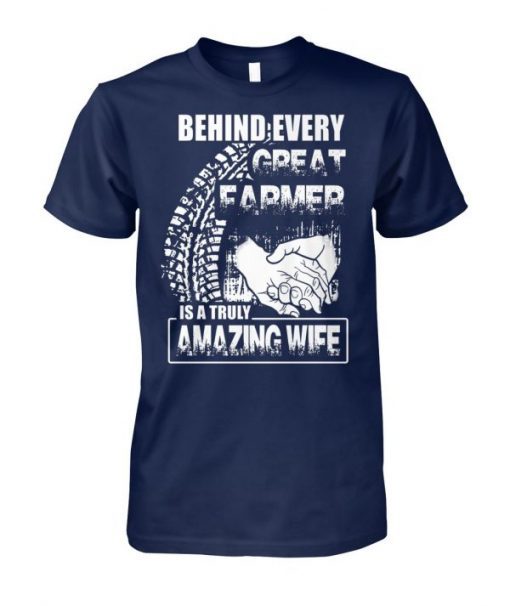 Behind every great farmer is a truly amazing wife T-Shirt
