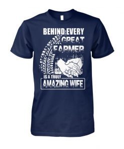 Behind every great farmer is a truly amazing wife shirt and men’s tank top shirts