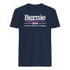 Bernie 2020 I Wrote The Damn Bill Shirts