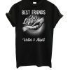 Best Friends For Life Walter And Albert T-Shirt