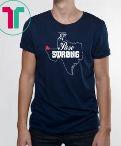 Buy El Paso Strong T Shirt #ElPasoStrong T-Shirt