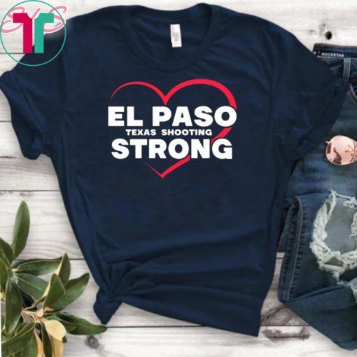 Buy El Paso Strong Texas Women Men T-Shirt