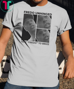 Chris Cuomo Fredo Unhinged Shirts