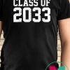 Class Of 2033 Grow With Me Graduation First Day Of School T-Shirt