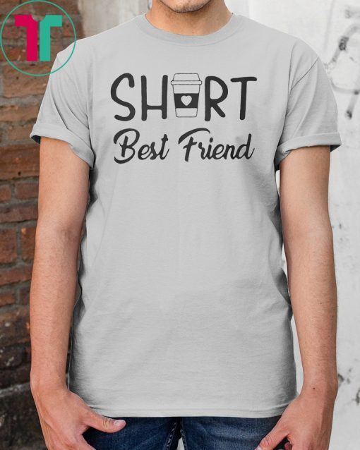 Coffee short best friend shirt