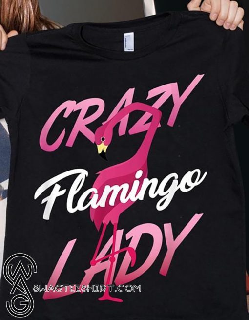 Crazy flamingo lady shirt