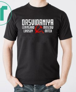 Dasvidaniya Leningrad Lindsey Moscow Mitch 2020 Protest 2019 Gift T-Shirt
