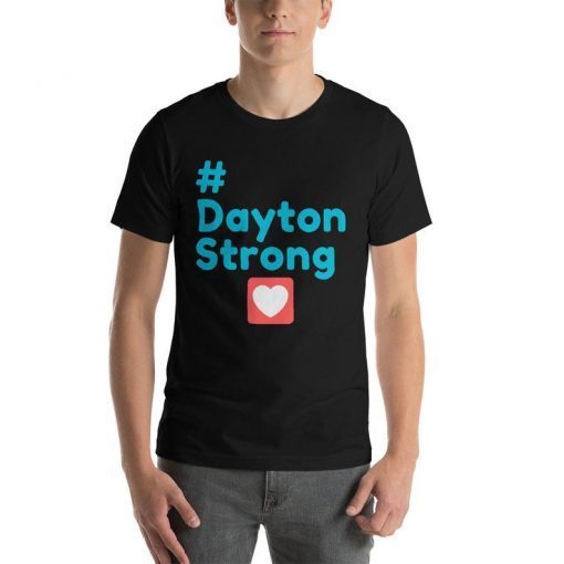 Dayton Dayton strong Dayton ohio Short Sleeve Unisex T-Shirt