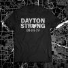 Dayton Strong Dayton Ohio tragedy fund shirts 8 4 19 T-Shirt