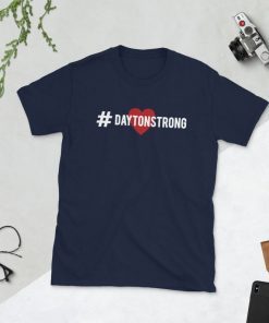 Dayton Strong Short Sleeve Unisex T-Shirt
