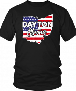 Dayton Strong Tshirt American Flag Shirt