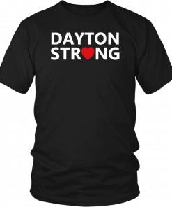 #DaytonStrong t shirt Dayton Strong T-Shirt