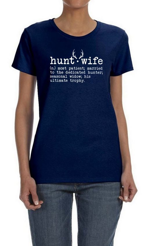 Deer season hunt wife definition shirt