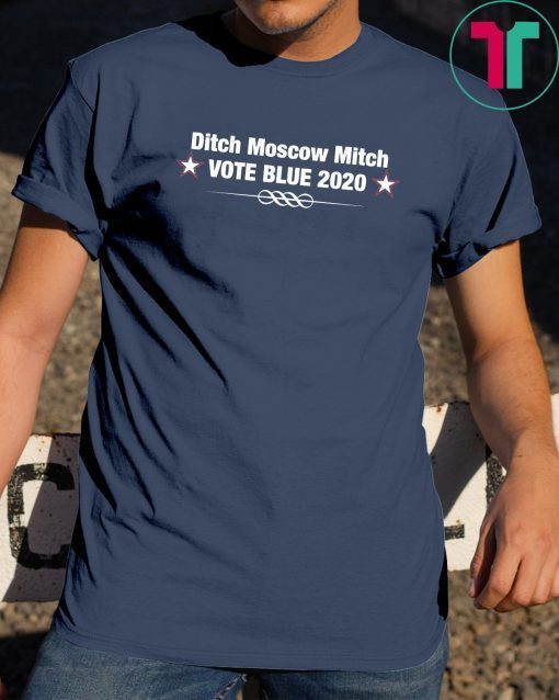Ditch Moscow Mitch 2020 Kentucky Democrats Gift Tee ShirtsDitch Moscow Mitch 2020 Kentucky Democrats Gift Tee Shirts
