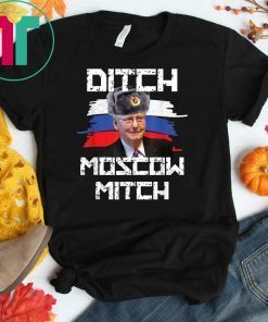 Ditch Moscow Mitch McConnell Vote McGrath Kentucky Democrats Classic Gift Tee Shirt