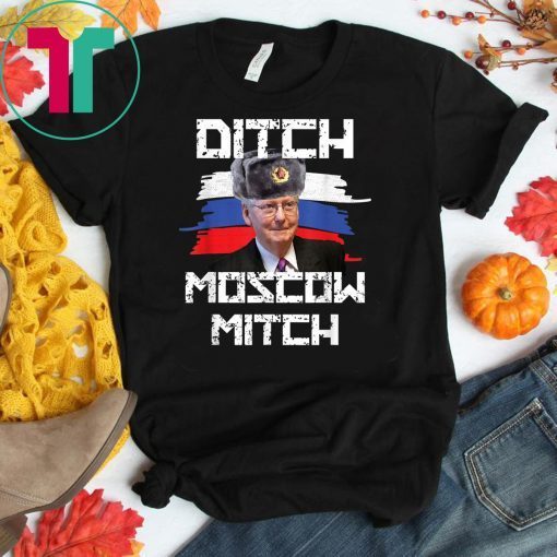 Ditch Moscow Mitch McConnell Vote McGrath Kentucky Democrats Classic Gift Tee Shirt