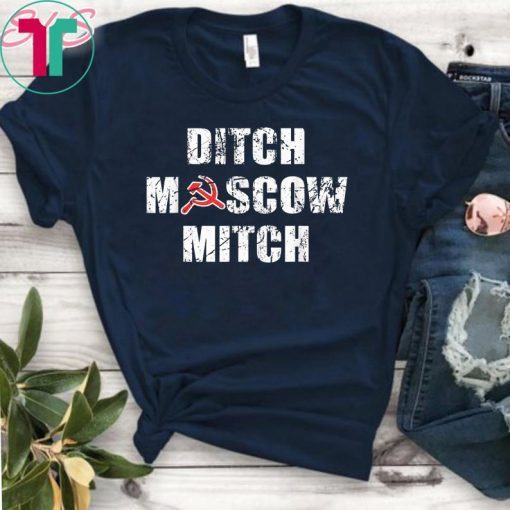 Democrats Gift T-Shirt Ditch Moscow Mitch Russian Puppet Vote Him Out 2020 Tee Shirts