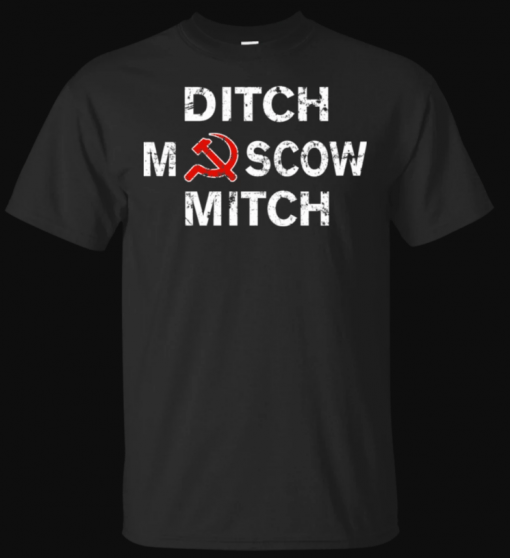 Ditch Moscow Mitch Russian Puppet Vote Him Out 2020 T-Shirt