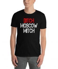 Ditch Moscow Mitch T-Shirts