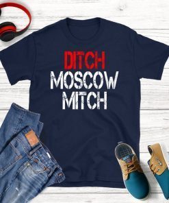 Ditch Moscow Mitch T-Shirt