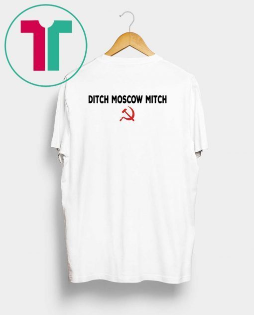 Ditch Moscow Mitch T-Shirt Kentucky Democrats Classic Gift Tee Shirt