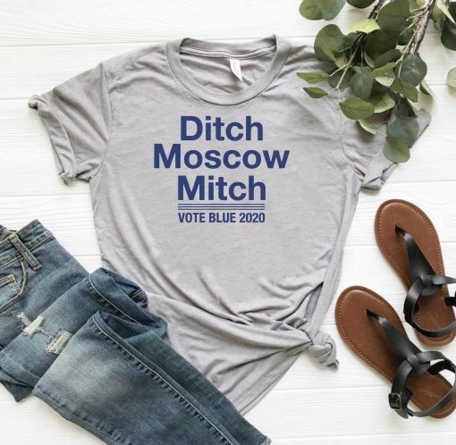 Ditch Moscow Mitch Vote Blue 2020 Shirt