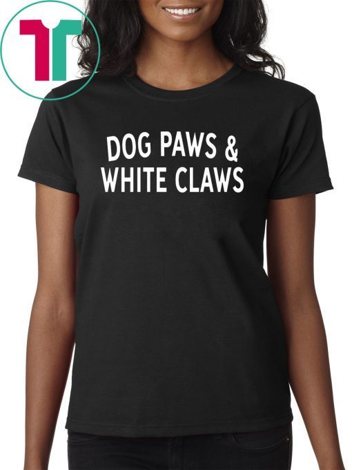 Dog paws and white claws shirt