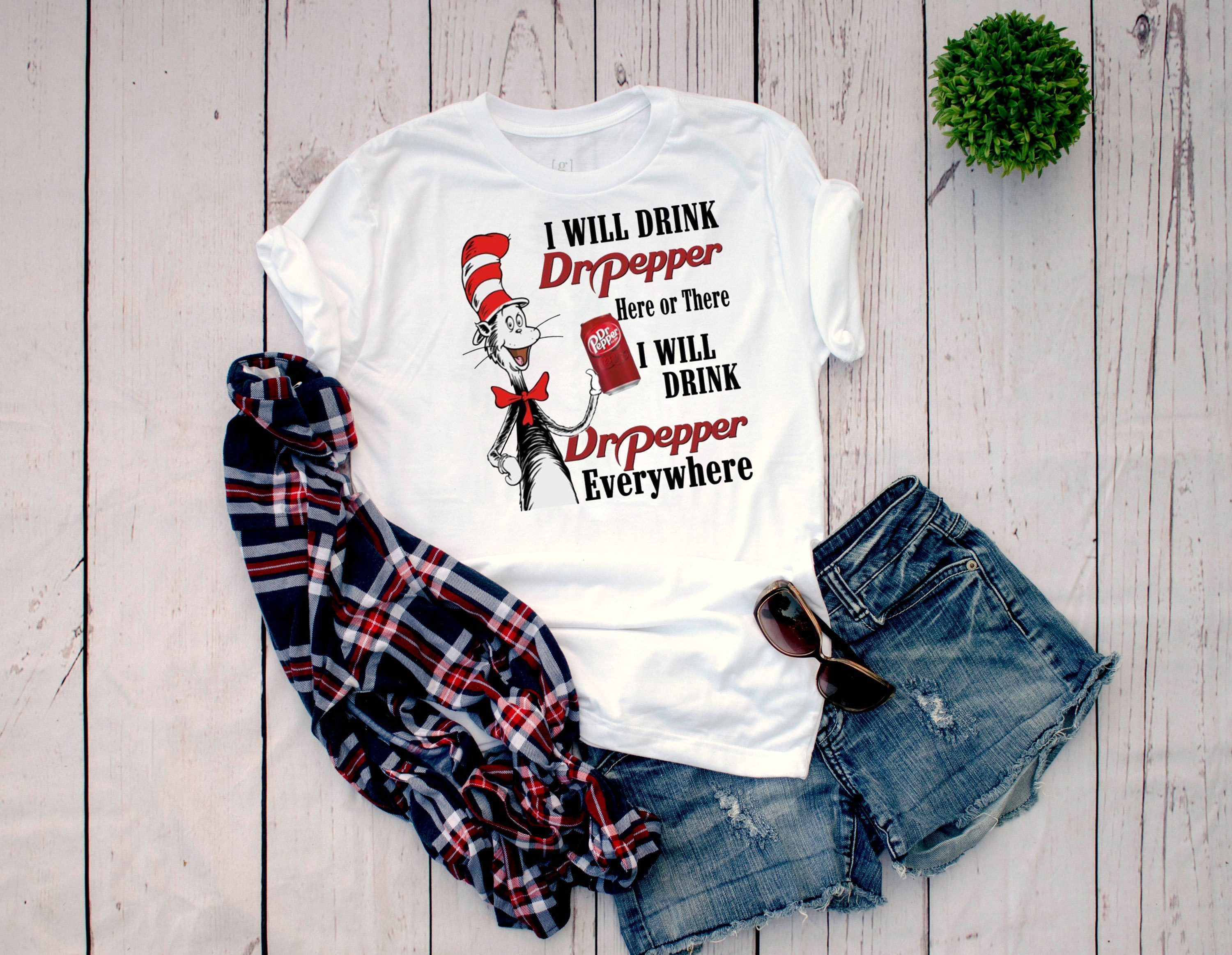 https://shirtsowl.com/wp-content/uploads/2019/08/Dr-Seuss-I-will-drink-Dr-Pepper-Here-or-There-shirt.jpg