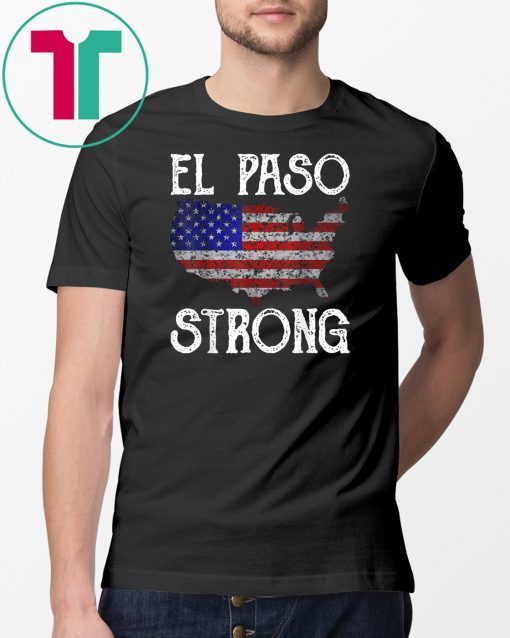 El Paso Strong American Map Distressed Gift T-Shirt