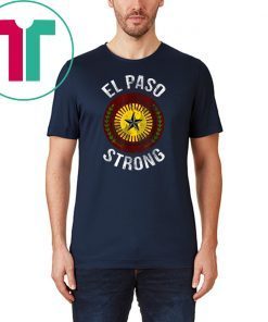 El Paso Strong #ElPaso Map Distressed Classic 2019 Gift T-Shirt