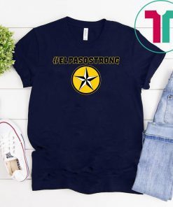 El Paso Strong Funny Gift T-Shirt