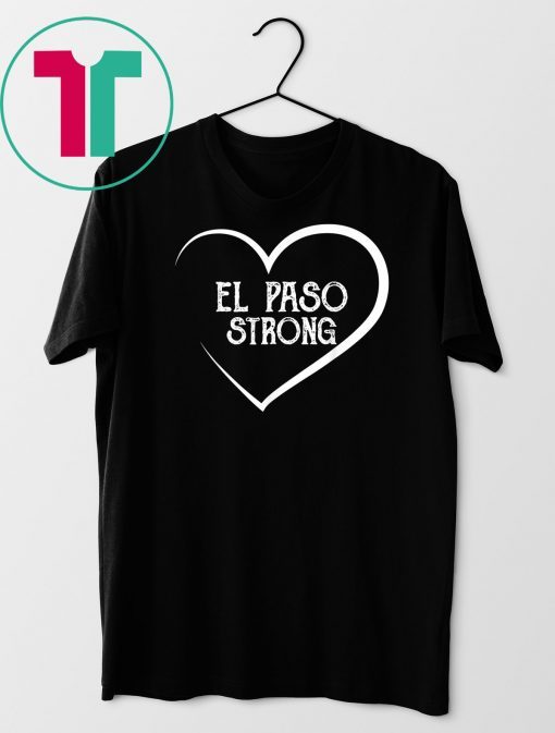 El Paso Strong Gift T-Shirt