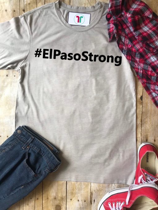 El Paso Strong Pray for El Paso T-Shirt