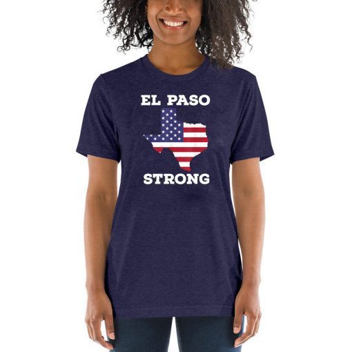 El Paso Strong Shirt American Flag Texas T-Shirt