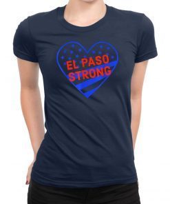 El Paso Strong Shirt T-Shirts