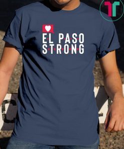 Buy El Paso Strong Shirt Texas Flag Gift T-Shirt